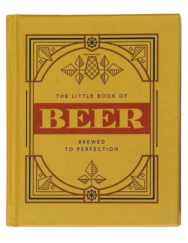 The Little book of Beer : Brewed to Perfection - James Gates - Tietokirjat ja oppaat - 10105513836 - 0