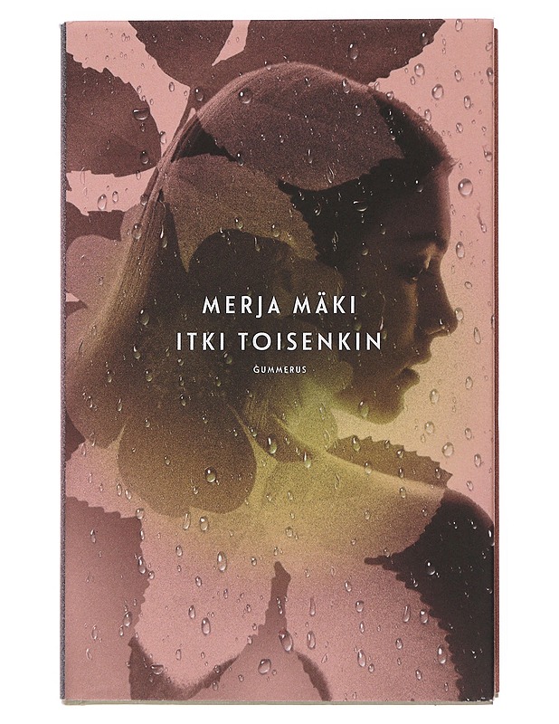 Itki toisenkin - Merja Mäki - Romaanit ja novellit - 10105513834 - 0