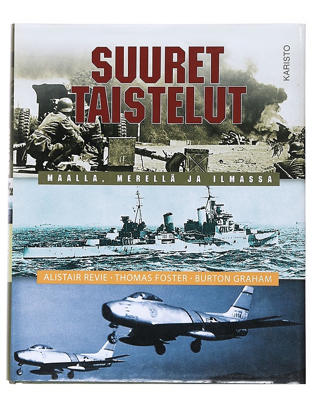 Suuret taistelut maalla, merellä ja ilmassa - Revie, Alistair - Historiakirjat - 10105513840 - 0