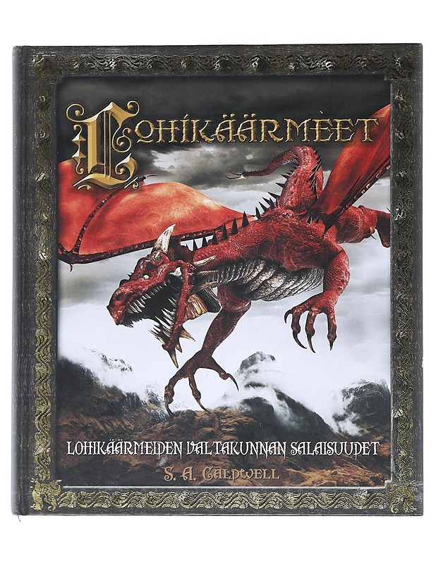 Lohikäärmeet : lohikäärmeiden valtakunnan salaisuudet - Caldwell, S. A. - Romaanit ja novellit - 10105513847 - 0