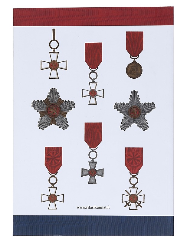 Suomen Valkoisen Ruusun ja Suomen Leijonan ritarikunnat : kunniamerkkiopas - Karumaa, Antero - Historiakirjat - 10105513880 - 1