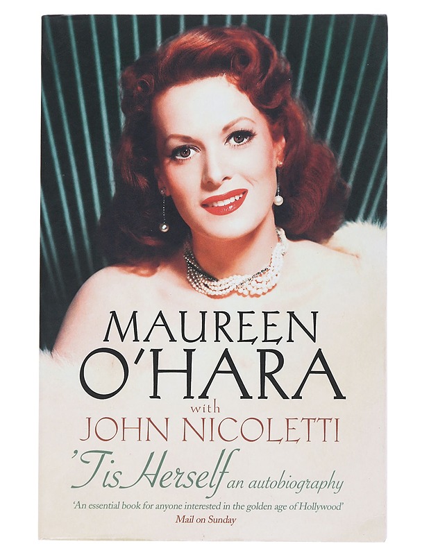'Tis Herself an autobiography - Maureen O'Hara with John Nicoletti - Elämäkerrat ja muistelmat - 10105513889 - 0