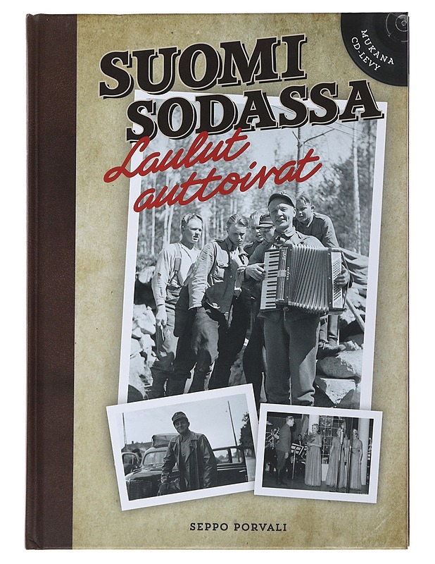 Suomi sodassa : laulut auttoivat - Seppo Porvali - Elämäkerrat ja muistelmat - 10105513888 - 0