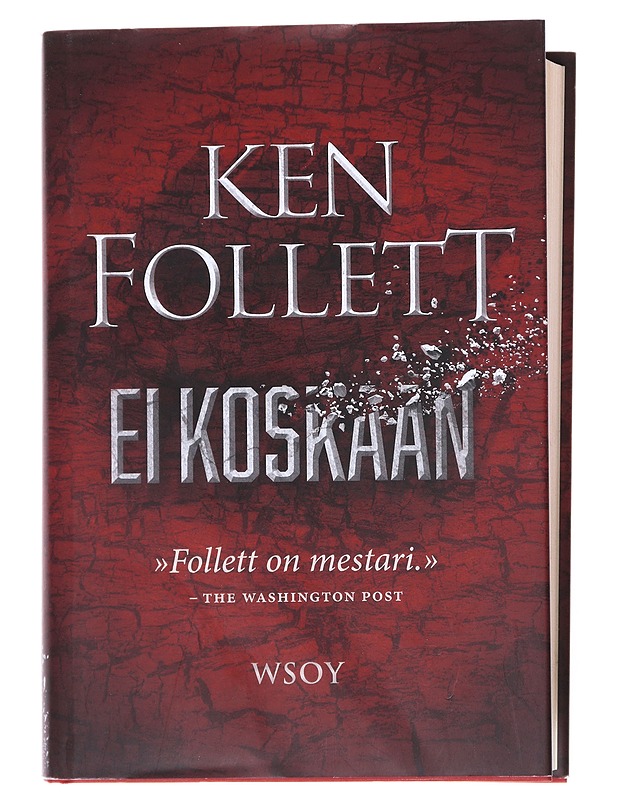 Ei koskaan - Follett, Ken - Jännitys ja dekkarit - 10105513886 - 0