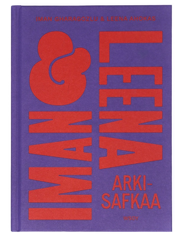 Iman ja Leena : arkisafkaa - Gharagozlu, Iman - Kirja lahjaksi - 10105513897 - 0
