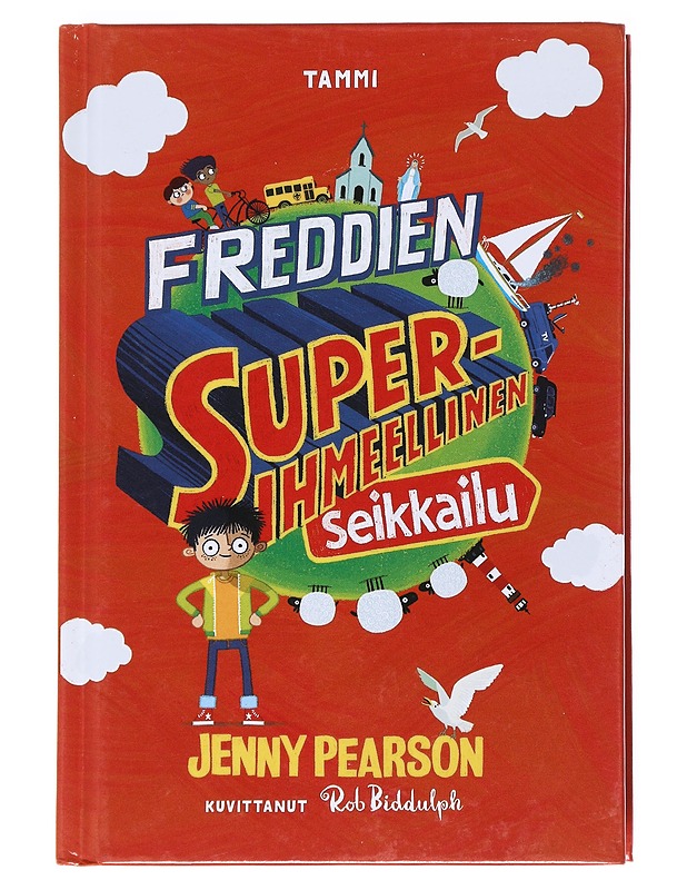 Freddien superihmeellinen seikkailu - Pearson, Jenny - Nuorten kirjat - 10105513900 - 0