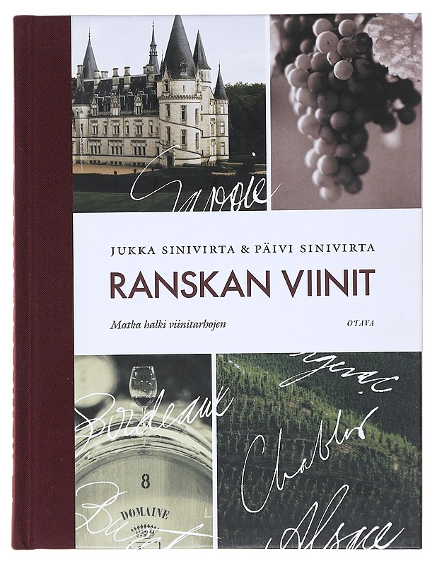 Ranskan viinit : Matka halki viinitarhojen - Sinivirta, Jukka - Kirja lahjaksi - 10105513914 - 0