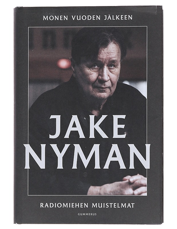 Monen vuoden jälkeen : radiomiehen muistelmat - Jake Nyman - Elämäkerrat ja muistelmat - 10105513944 - 0
