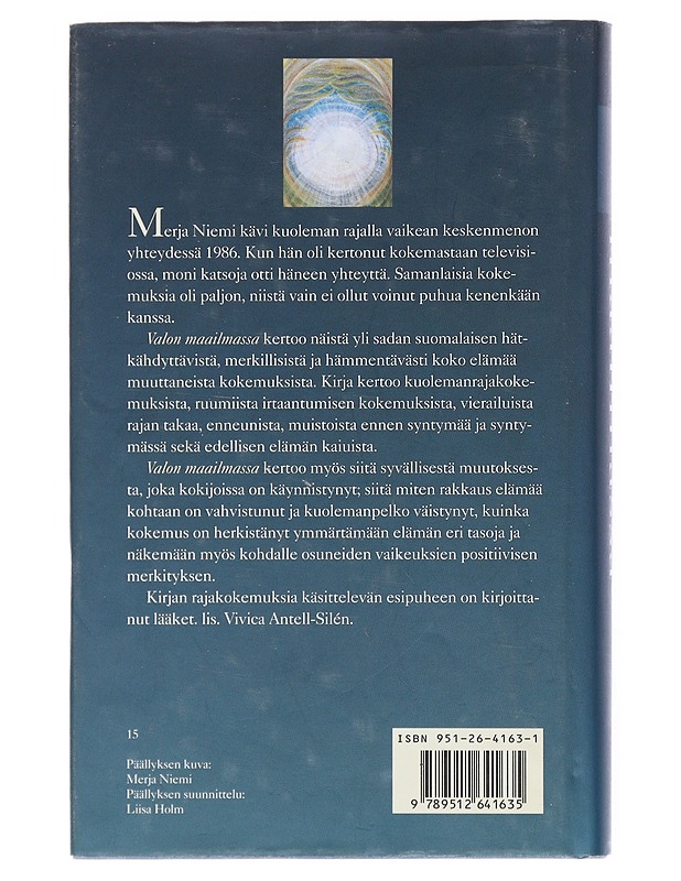 Valon maailmassa : Suomalaisten kokemuksia elämän ja kuoleman raja-alueilla - Merja Niemi - Elämäkerrat ja muistelmat - 10105513979 - 1