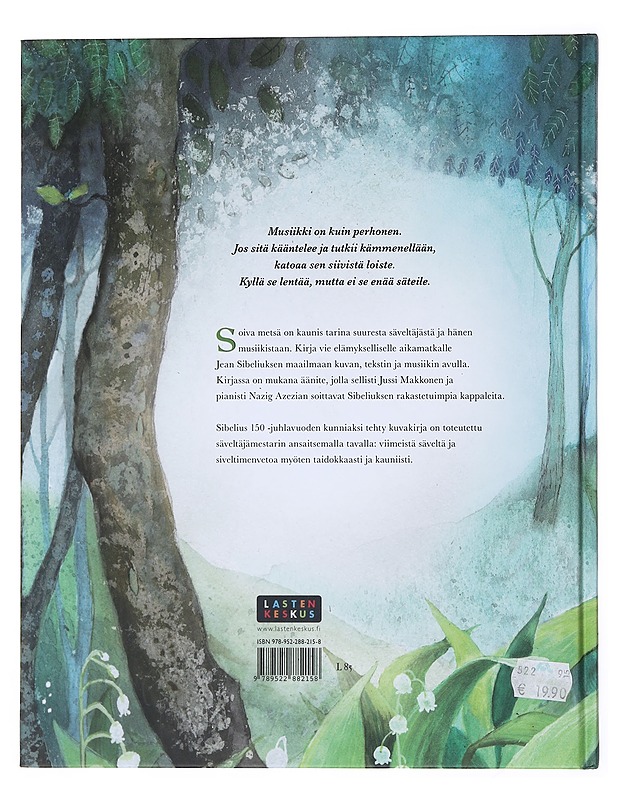 Soiva metsä : Jean Sibeliuksen matkassa - Kirkkopelto, Katri - Lastenkirjat - 10105513983 - 1