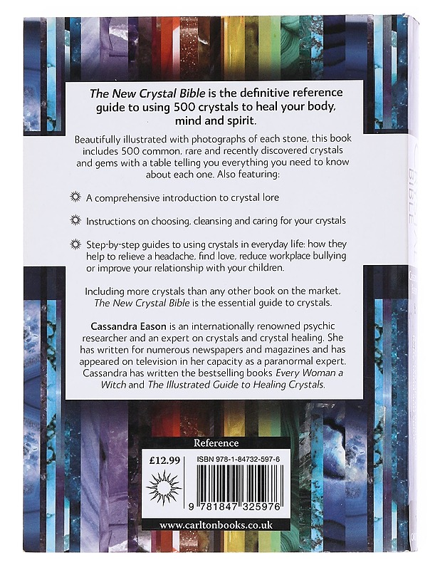 The new crystal bible : 500 crystals to heal your body, mind and spirit - Cassandra Eason - Tietokirjat ja oppaat - 10105513990 - 1