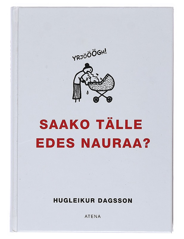 Saako tälle edes nauraa? - Hugleikur Dagsson - Sarjakuvat - 10105514001 - 0