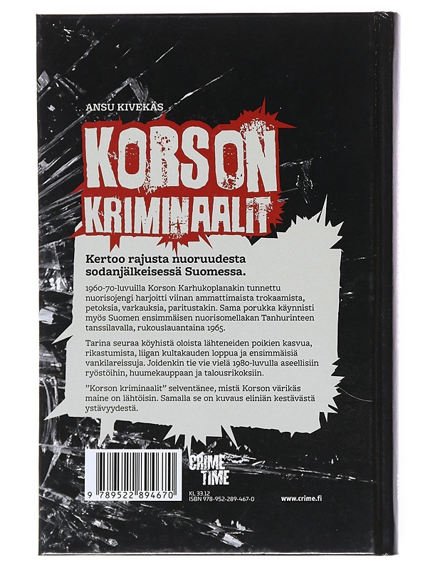 Korson kriminaalit : rikostarinoita 1960?80-luvuilta - Ansu Kivekäs - Elämäkerrat ja muistelmat - 10105514019 - 1