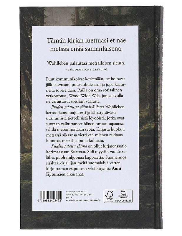 Puiden salattu elämä : kasvimaailman kuninkaiden tunteista ja viestinnästä - Wohlleben, Peter - Tietokirjat ja oppaat - 10105514026 - 1