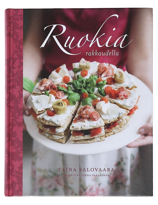 Ruokia rakkaudella - Salovaara, Taina - Tietokirjat ja oppaat - 10105514030 - 0