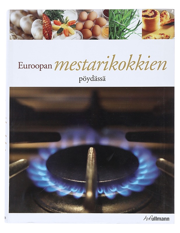 Euroopan mestarikokkien pöydässä - Harinen, Tia - Ruokakirjat - 10105514058 - 0