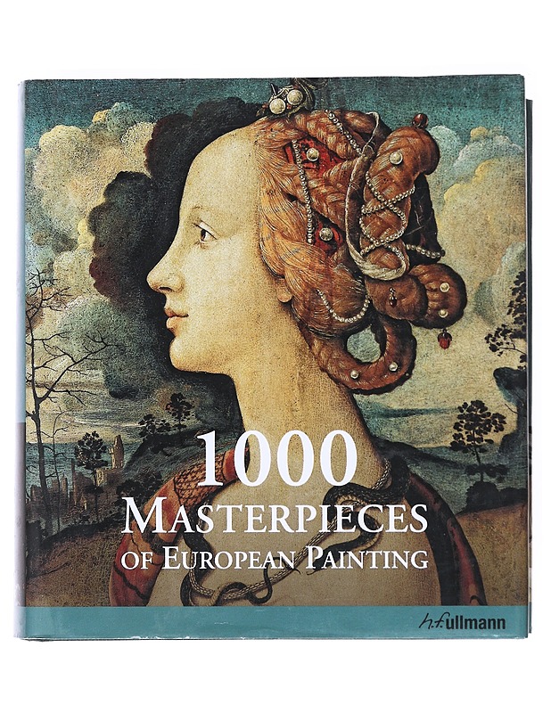 1000 Masterpieces of European Painting. - Tietokirjat ja oppaat - 10105514064 - 0