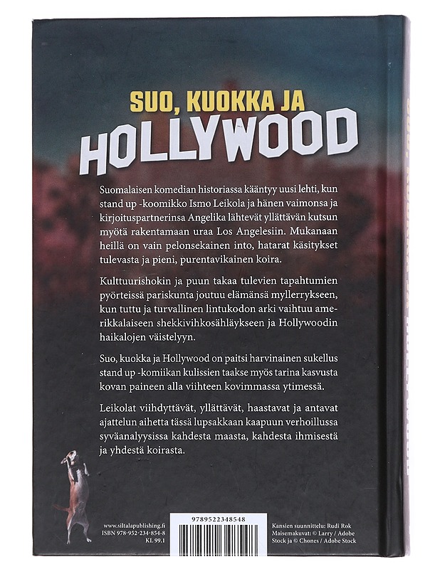 Suo, kuokka ja Hollywood - Leikola, Ismo - Elämäkerrat ja muistelmat - 10105514118 - 1