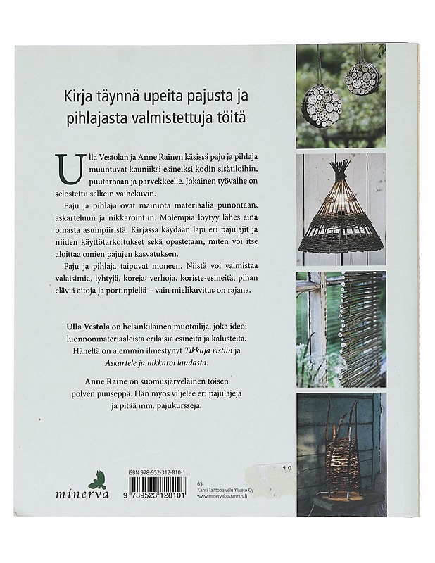 Puno ja askartele pajusta ja pihlajasta - Vestola, Ulla - Tietokirjat ja oppaat - 10105514124 - 1