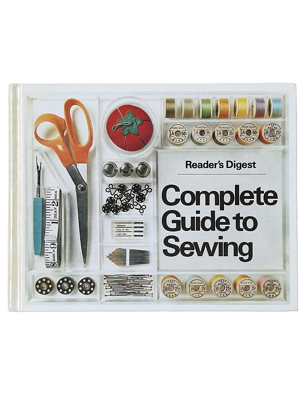 Reader's Digest Complete Guide to Sewing - Tietokirjat ja oppaat - 10105514146 - 0