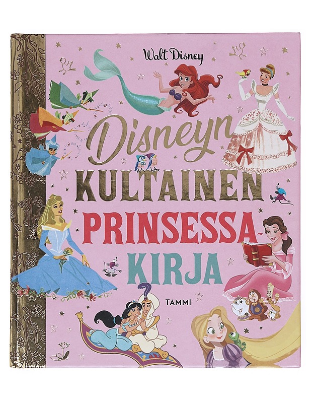 Disneyn kultainen prinsessakirja - Watson, Jane Werner - Lastenkirjat - 10105514147 - 0