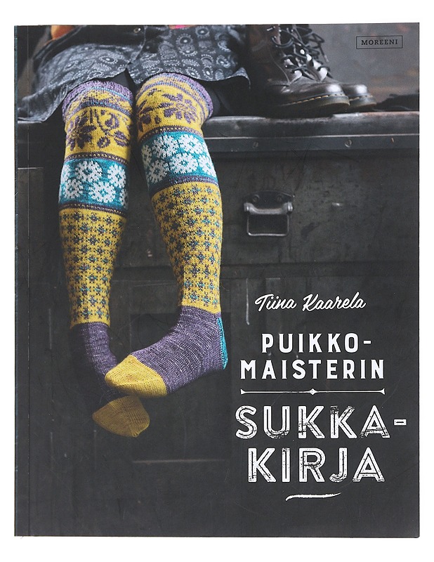 Puikkomaisterin sukkakirja - Kaarela, Tiina - Tietokirjat ja oppaat - 10105514160 - 0