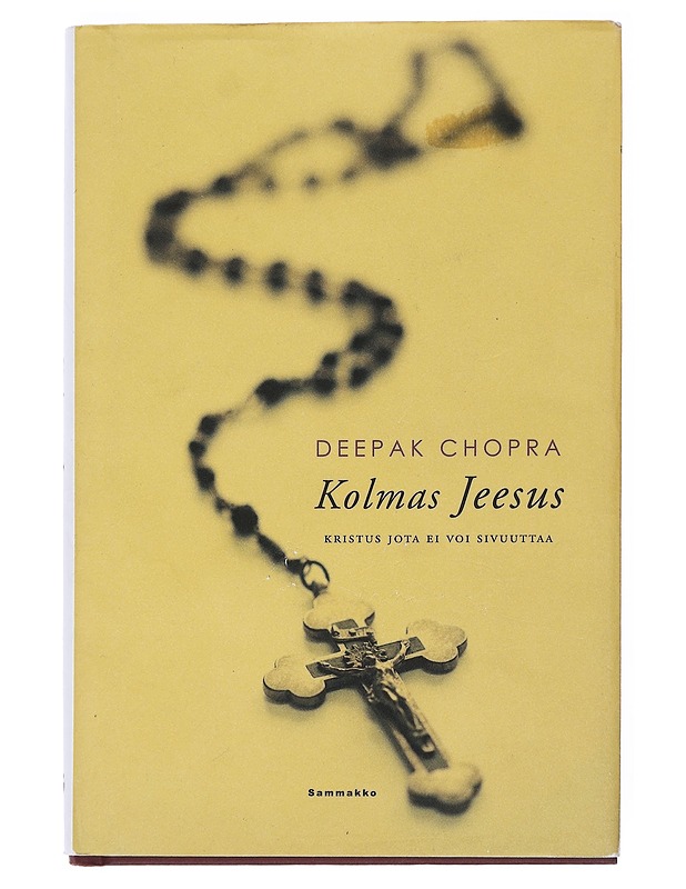 Kolmas Jeesus : Kristus jota ei voi sivuuttaa - Chopra, Deepak - Romaanit ja novellit - 10105514180 - 0