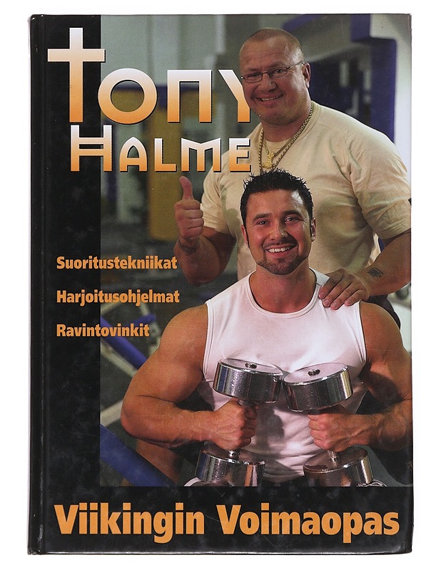 Viikingin voimaopas - Halme, Tony - Elämäkerrat ja muistelmat - 10105514188 - 0