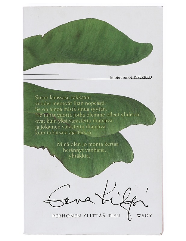 Perhonen ylittää tien : kootut runot 1972-2000 - Eeva Kilpi - Runot ja näytelmät - 10105514184 - 0