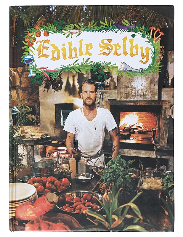 Edible Selby - Todd Selby - Ruokakirjat - 10105514189 - 0