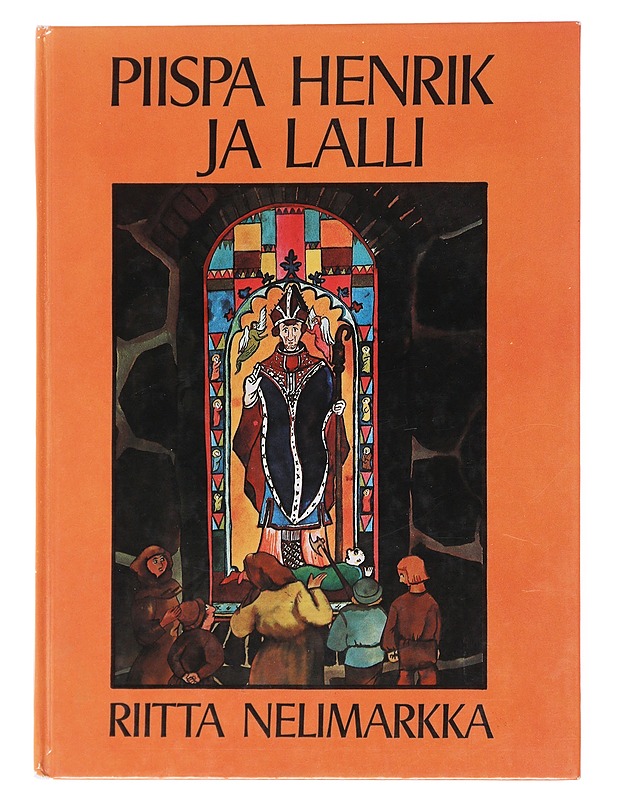 Piispa Henrik ja Lalli - Nelimarkka, Riitta - Romaanit ja novellit - 10105514193 - 0