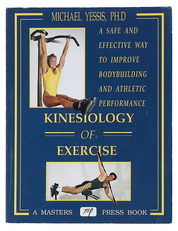 Kinesiology of exercise - Yessis, Michael  - Tietokirjat ja oppaat - 10105514227 - 0