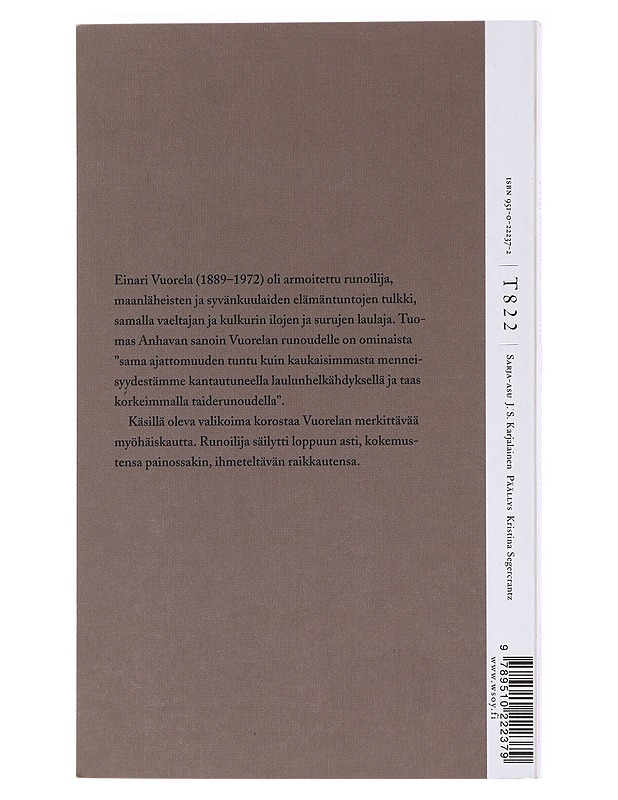 Hiljaisuuden veräjille : valitut runot 1919-1975 - Vuorela, Einari - Romaanit ja novellit - 10105514235 - 1