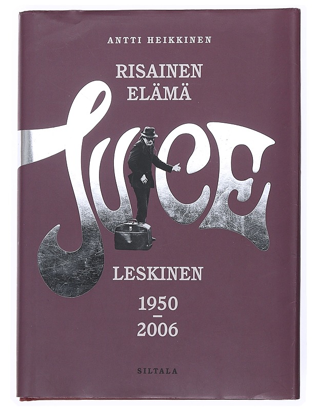 Risainen elämä : Juice Leskinen 1950-2006 - Antti Heikkinen - Elämäkerrat ja muistelmat - 10105514237 - 0