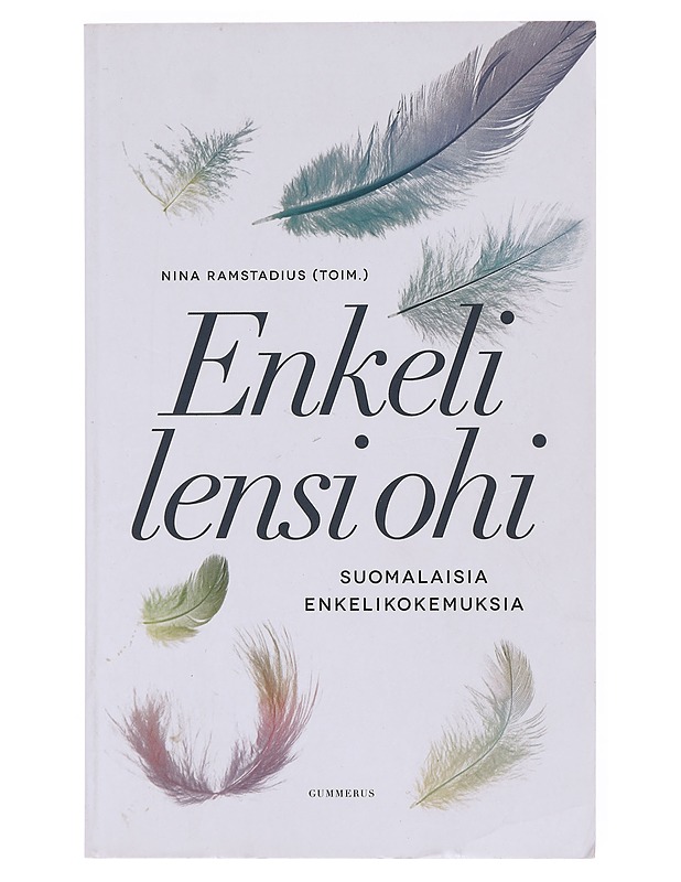 Enkeli lensi ohi / suomalaisten enkelikokemuksia - Ramstadius, Nina - Elämäkerrat ja muistelmat - 10105514239 - 0