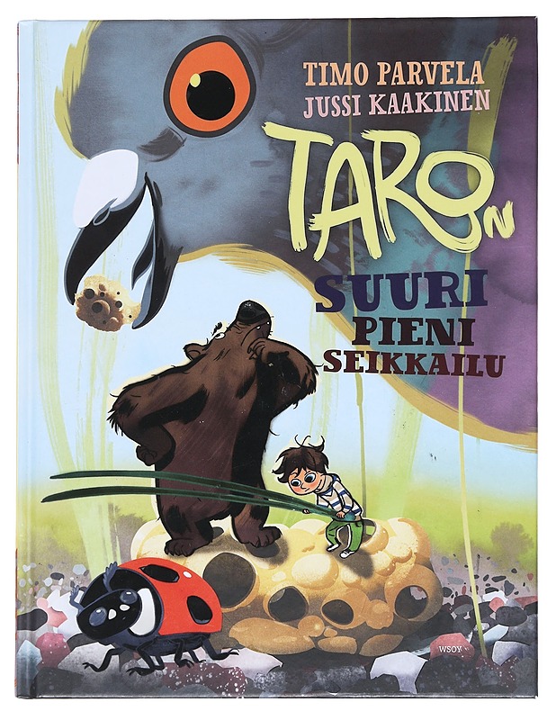 Taron suuri pieni seikkailu - Parvela, Timo - Lastenkirjat - 10105514238 - 0