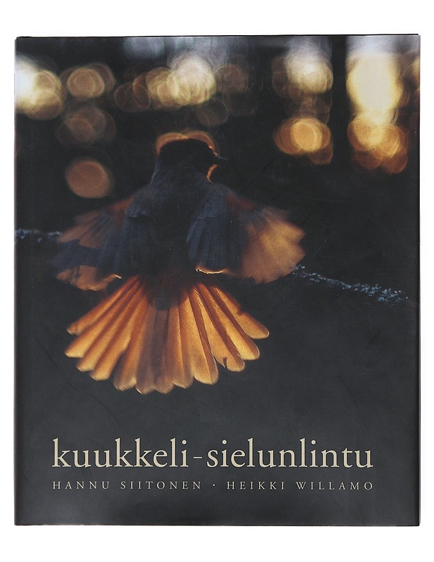 Kuukkeli, sielunlintu - Siitonen, Hannu Juhani - Tietokirjat ja oppaat - 10105514257 - 0