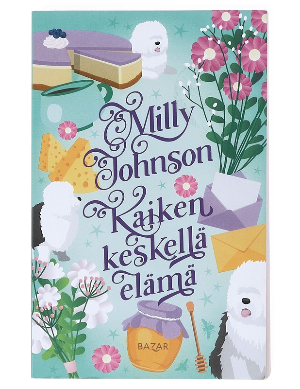 Kaiken keskellä elämä - Johnson, Milly - Romaanit ja novellit - 10105514260 - 0