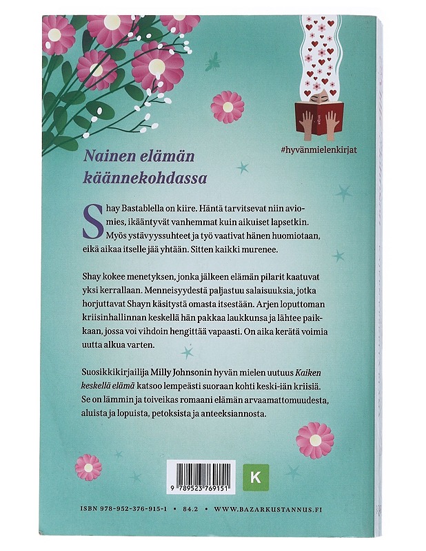 Kaiken keskellä elämä - Johnson, Milly - Romaanit ja novellit - 10105514260 - 1