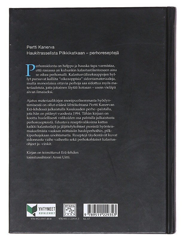 Haukitrasselista Pilkkikatkaan : perhoreseptejä - Kanerva, Pertti - Tietokirjat ja oppaat - 10105514276 - 1