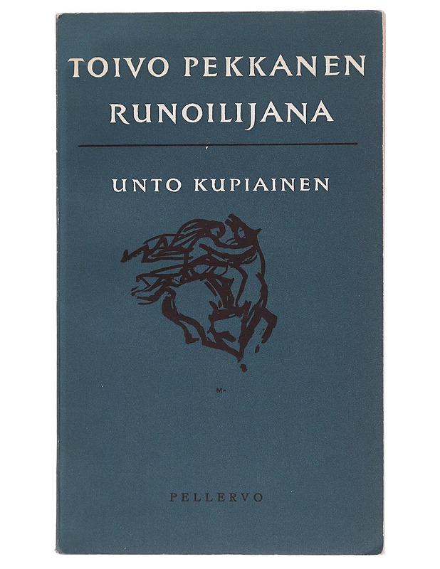 Toivo Pekkanen runoilijana- Unto Kupiainen - Elämäkerrat ja muistelmat - 10105514295 - 0