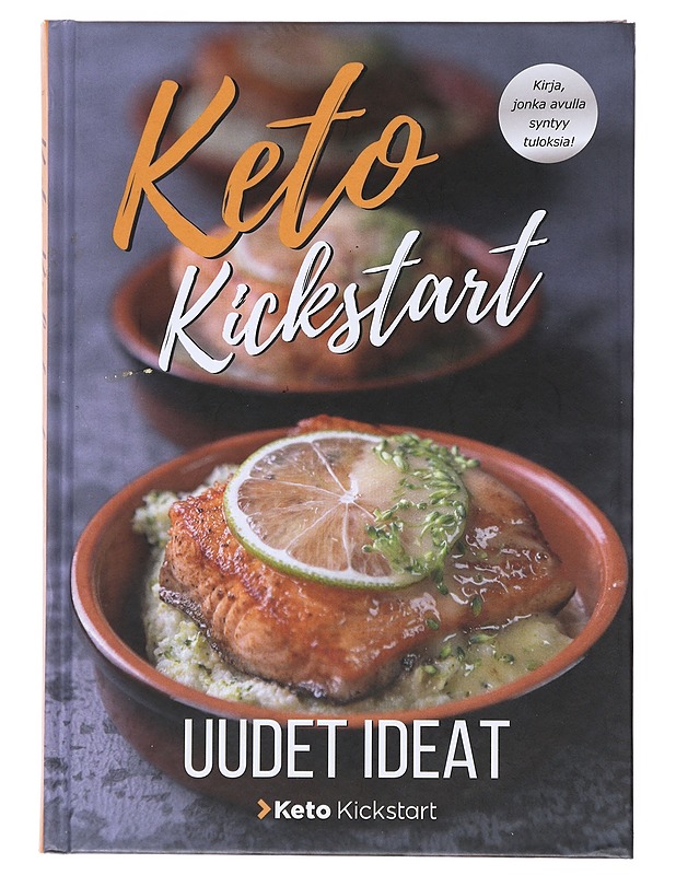 Keto kickstart : uudet ideat - Tuomonen, Mika - Ruokakirjat - 10105514300 - 0