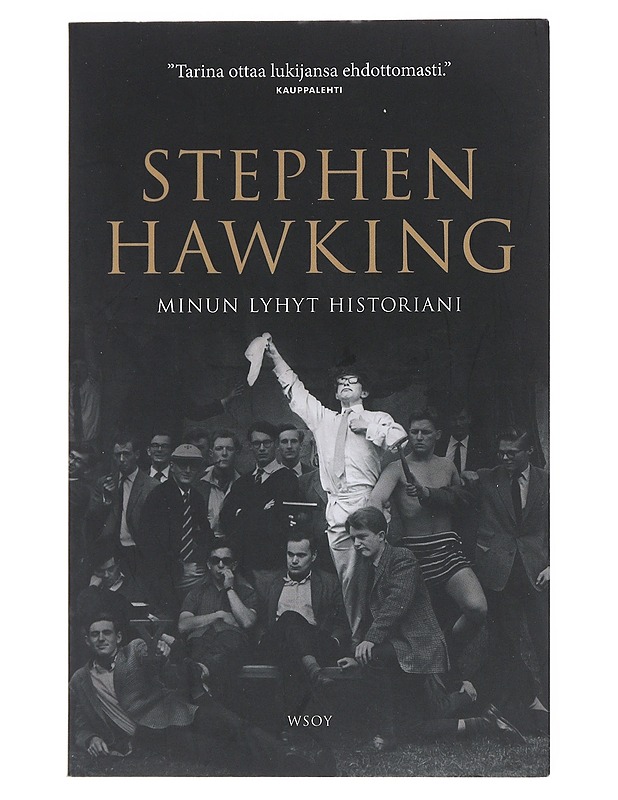 Minun lyhyt historiani - Hawking, Stephen - Elämäkerrat ja muistelmat - 10105514329 - 0