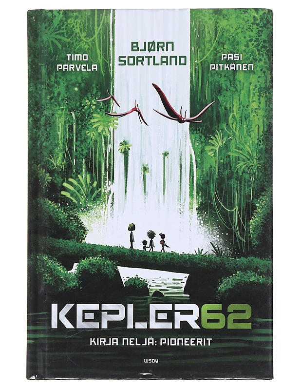 Kepler62. Kirja neljä, Pioneerit - Parvela, Timo - Lastenkirjat - 10105514355 - 0