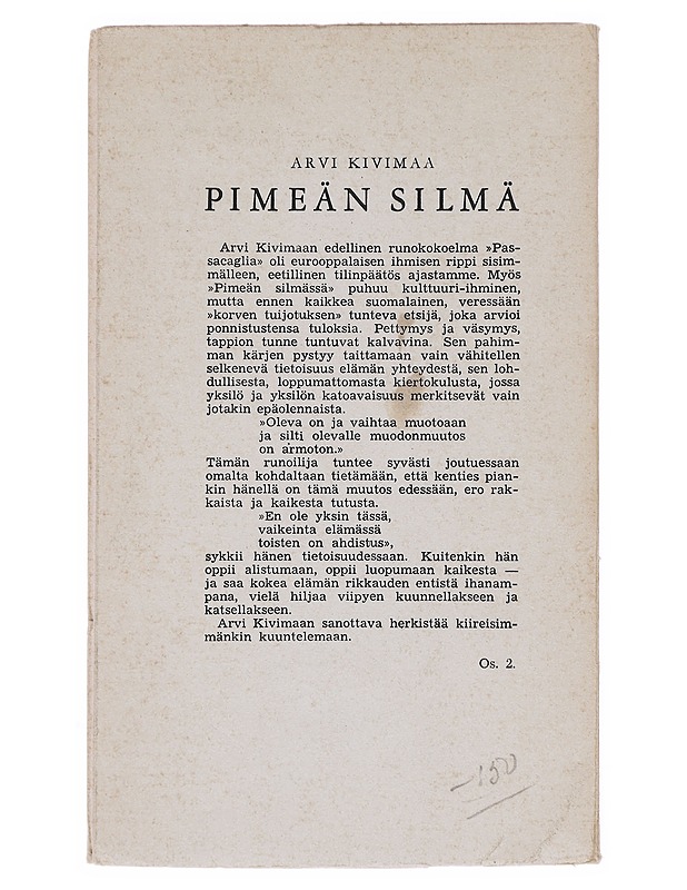 PIMEÄN SILMÄ- Arvi Kivimaa - Runot ja näytelmät - 10105514375 - 1