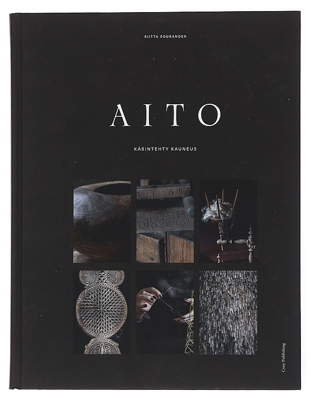 Aito : käsintehty kauneus - Riitta Sourander - Tietokirjat ja oppaat - 10105514393 - 0