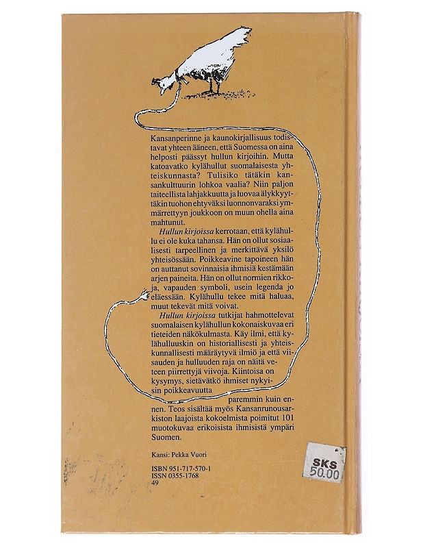 Hullun kirjoissa : näkökulmia suomalaiseen kylähulluuteen - Piela, Ulla - Elämäkerrat ja muistelmat - 10105514391 - 1