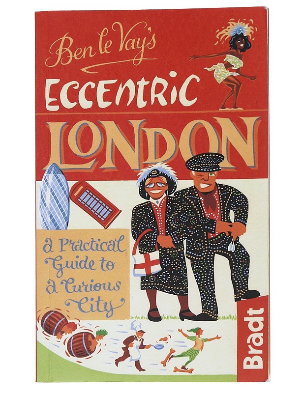 Eccentric London - Ben Le Vay - Tietokirjat ja oppaat - 10105514416 - 0
