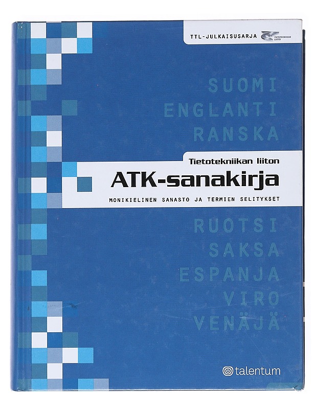 Atk-sanakirja : Tietotekniikan liitto - Sanastotoimikunta - Tietokirjat ja oppaat - 10105514430 - 0