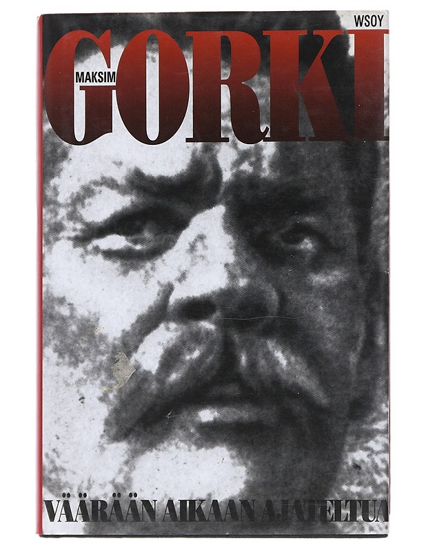 Väärään aikaan ajateltua - Gorki, Maksim - Historiakirjat - 10105514463 - 0